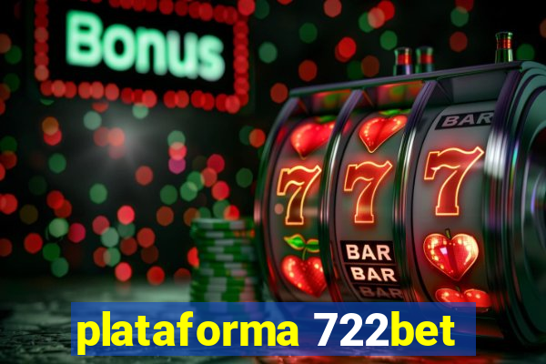 plataforma 722bet